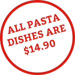 All pasta dishes are $14.90